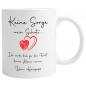 Preview: Tasse "Keine Sorge mein Schatz", inkl. Personalisierung. Originelle Liebeserklärung. Geschenk zum Geburtstag oder Valentinstag, Füllmenge: ca. 330ml, Spülmaschinenfest und Mikrowellengeeignet