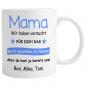 Mobile Preview: Tasse "Mama Wir/Ich habe(n) versucht..." verschiedene Schriftfarben, beidseitiger Druck, Füllmenge: ca. 330 ml, Beispiel: blau