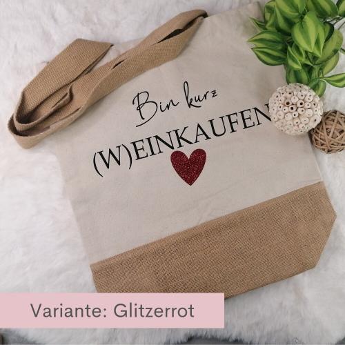 Einkaufstasche, Juteshopper mit Spruch Bin kurz Weinkaufen, Variante: Glitzerrot