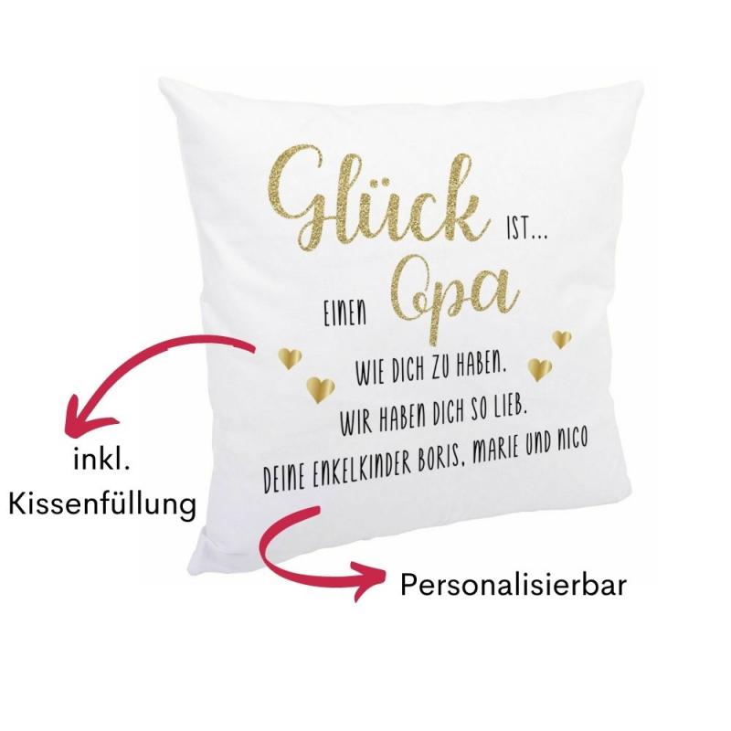 Schichtes weisses Kissen mit Spruch "Glück ist einen Opa wie dich zu haben. Wir haben dich lieb. Mit Personalisierung, Glück und Opa in goldener Schrift und goldenden Herzen. Zusätzlicher Text in schwarz, Besonderheiten