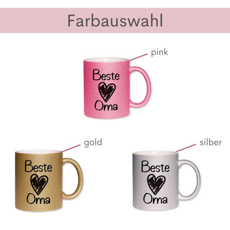 Glitzertassen mit dem Aufdruck "Beste Oma" in drei Farben: pink, gold und silber – Auswahlübersicht mit Farbbezeichnungen.