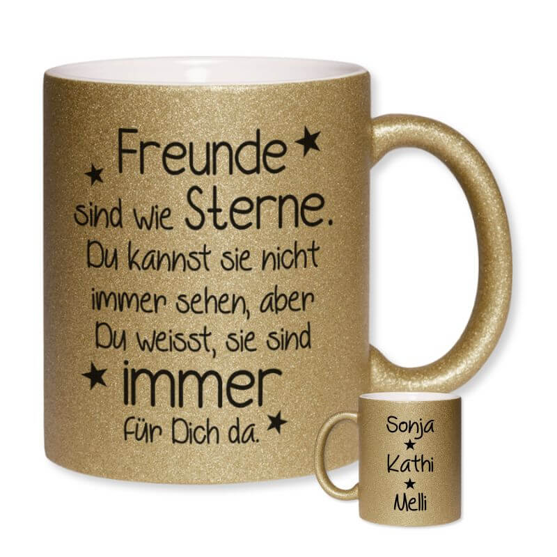 Goldene Glitzertasse mit dem Spruch "Freunde sind wie Sterne. Du kannst sie nicht immer sehen, aber du weißt, sie sind immer für dich da." – mit kleiner Rückseitenansicht der personalisierten Namen.