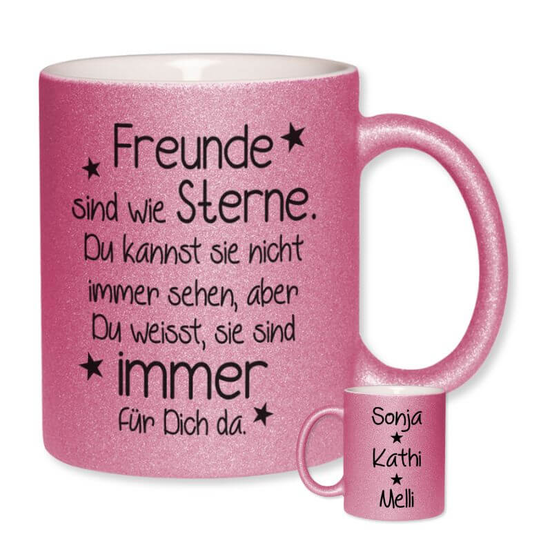 Pinke Glitzertasse mit dem Spruch "Freunde sind wie Sterne. Du kannst sie nicht immer sehen, aber du weißt, sie sind immer für dich da." – Rückseite mit personalisierten Namen.