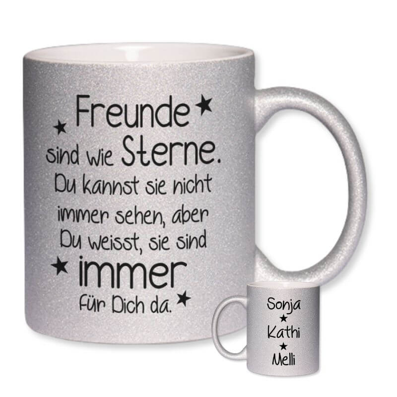Silberne Glitzertasse mit dem Aufdruck "Freunde sind wie Sterne. Du kannst sie nicht immer sehen, aber du weißt, sie sind immer für dich da." – mit Beispielnamen auf der Rückseite.