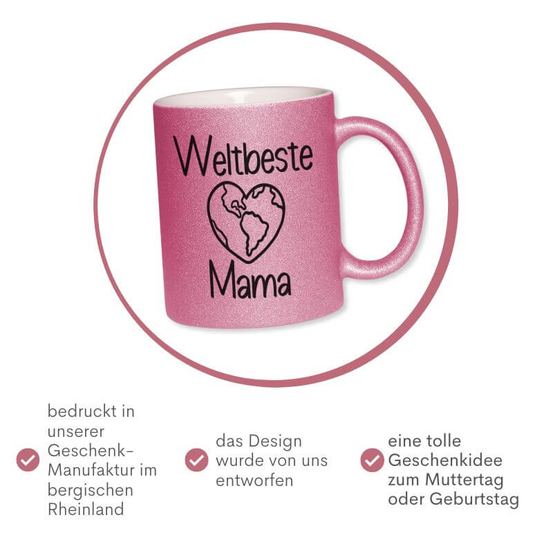 Pinke Glitzertasse mit dem Aufdruck "Weltbeste Mama", vorgestellt als Geschenkidee zum Muttertag oder Geburtstag, bedruckt in der Geschenkemanufaktur im bergischen Rheinland.
