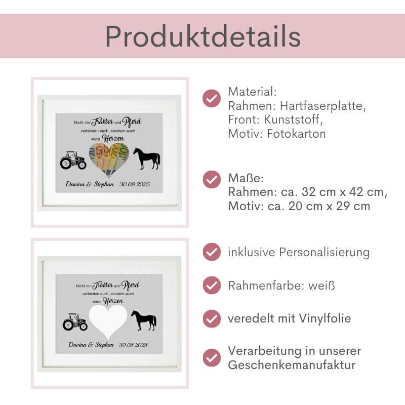 Produktdetails Bilderrahmen Hochzeit „Traktor und Pferd“: Material: Rahmen: Hartfaserplatte, Front: Kunststoff, Motiv: Fotokarton, Maße: Rahmen: ca. 32 cm x 42 cm, Motiv: ca. 20 cm x 29 cm, inklusive Personalisierung, Rahmenfarbe: weiß, veredelt mit Vinylfolie, Verarbeitung in unserer Geschenkemanufaktur