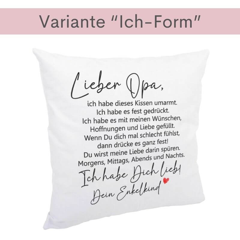 Produktabbildung der Variante „Ich-Form“ des Kissens für Opa mit herzlichem Text und Unterschrift „Dein Enkelkind“.